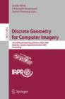 Discrete Geometry for Computer Imagery : 15th IAPR International Conference, DGCI 2009, Montreal, Canada, September 30 - October 2, 2009, Proceedings - Book