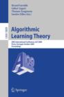 Algorithmic Learning Theory : 20th International Conference, ALT 2009, Porto, Portugal, October 3-5, 2009, Proceedings - Book
