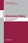 Information Hiding : 11th International Workshop, IH 2009, Darmstadt, Germany, June 8-10, 2009, Revised Selected Papers - Book