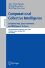 Computational Collective Intelligence. Semantic Web, Social Networks and Multiagent Systems : First International Conference, ICCCI 2009, Wroclaw, Poland, October 5-7, 2009, Proceedings - Book