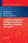 Evolutionary Design of Intelligent Systems in Modeling, Simulation and Control - eBook