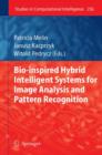 Bio-Inspired Hybrid Intelligent Systems for Image Analysis and Pattern Recognition - Book