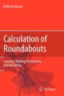 Calculation of Roundabouts : Capacity, Waiting Phenomena and Reliability - Book
