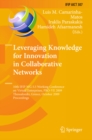 Leveraging Knowledge for Innovation in Collaborative Networks : 10th IFIP WG 5.5 Working Conference on Virtual Enterprises, PRO-VE 2009, Thessaloniki, Greece, October 7-9, 2009, Proceedings - eBook