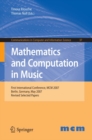 Mathematics and Computation in Music : First International Conference, MCM 2007, Berlin, Germany, May 18-20, 2007. Revised Selected Papers - eBook