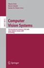 Computer Vision Systems : 7th International Conference on Computer Vision Systems, ICVS 2009 Liege, Belgium, October 13-15, 2009, Proceedings - Book