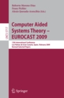 Computer Aided Systems Theory - EUROCAST 2009 : 12th International Conference, Las Palmas de Gran Canaria, Spain, February 15-20, 2009, Revised Selected Papers - eBook