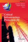 Critical Infrastructure Protection III : Third IFIP WG 11.10 International Conference, Hanover, New Hampshire, USA, March 23-25, 2009, Revised Selected Papers - Book