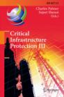 Critical Infrastructure Protection III : Third IFIP WG 11.10 International Conference, Hanover, New Hampshire, USA, March 23-25, 2009, Revised Selected Papers - eBook