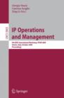IP Operations and Management : 9th IEEE International Workshop, IPOM 2009, Venice, Italy, October 29-30, 2009, Proceedings - Book