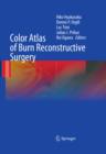 Color Atlas of Burn Reconstructive Surgery - eBook