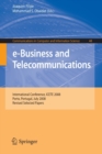 e-Business and Telecommunications : International Conference, ICETE 2008, Porto, Portugal, July 26-29, 2008, Revised Selected Papers - Book