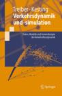Verkehrsdynamik Und -Simulation : Daten, Modelle Und Anwendungen der Verkehrsflussdynamik - Book