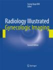 Radiology Illustrated: Gynecologic Imaging - Book