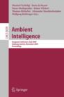 Ambient Intelligence : European Conference, AmI 2009, Salzburg, Austria, November 18-21, 2009. Proceedings - Book
