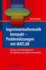 Ingenieurmathematik Kompakt - Problemloesungen Mit MATLAB : Einstieg Und Nachschlagewerk Fur Ingenieure Und Naturwissenschaftler - Book