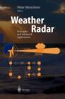 Weather Radar : Principles and Advanced Applications - Book