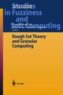 Rough Set Theory and Granular Computing - Book