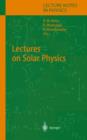 Lectures on Solar Physics - Book