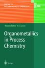 Organometallics in Process Chemistry - Book