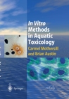 In Vitro Methods in Aquatic Ecotoxicology - Book