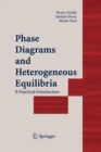 Phase Diagrams and Heterogeneous Equilibria : A Practical Introduction - Book