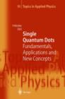 Single Quantum Dots : Fundamentals, Applications and New Concepts - Book