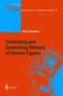 Simulating and Generating Motions of Human Figures - Book