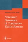 Nonlinear Dynamics of Continuous Elastic Systems - Book