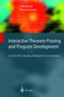 Interactive Theorem Proving and Program Development : Coq'Art: The Calculus of Inductive Constructions - Book