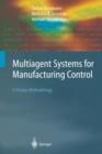 Multiagent Systems for Manufacturing Control : A Design Methodology - Book