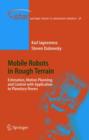 Mobile Robots in Rough Terrain : Estimation, Motion Planning, and Control with Application to Planetary Rovers - Book