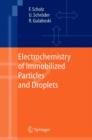 Electrochemistry of Immobilized Particles and Droplets - Book