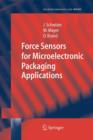 Force Sensors for Microelectronic Packaging Applications - Book