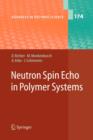 Neutron Spin Echo in Polymer Systems - Book