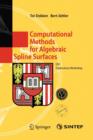 Computational Methods for Algebraic Spline Surfaces : ESF Exploratory Workshop - Book