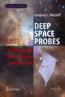 Deep Space Probes : To the Outer Solar System and Beyond - Book