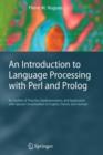 An Introduction to Language Processing with Perl and Prolog : An Outline of Theories, Implementation, and Application with Special Consideration of English, French, and German - Book