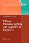Intrinsic Molecular Mobility and Toughness of Polymers II - Book