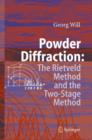 Powder Diffraction : The Rietveld Method and the Two Stage Method to Determine and Refine Crystal Structures from Powder Diffraction Data - Book