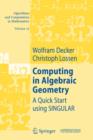 Computing in Algebraic Geometry : A Quick Start using SINGULAR - Book