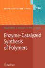 Enzyme-Catalyzed Synthesis of Polymers - Book