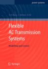 Flexible AC Transmission Systems: Modelling and Control - Book