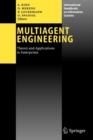 Multiagent Engineering : Theory and Applications in Enterprises - Book