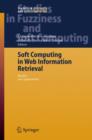 Soft Computing in Web Information Retrieval : Models and Applications - Book