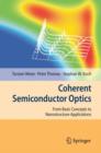 Coherent Semiconductor Optics : From Basic Concepts to Nanostructure Applications - Book