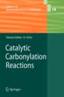 Catalytic Carbonylation Reactions - Book