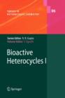 Bioactive Heterocyles I - Book