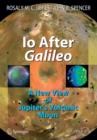 Io After Galileo : A New View of Jupiter's Volcanic Moon - Book