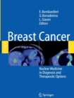 Breast Cancer : Nuclear Medicine in Diagnosis and Therapeutic Options - Book